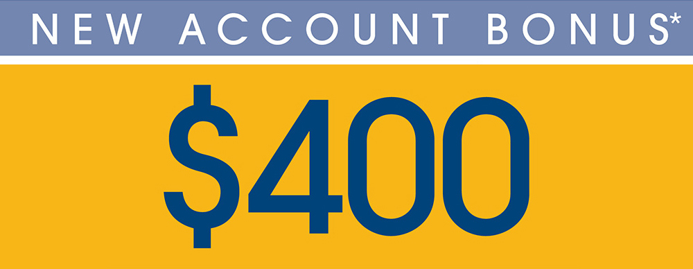 Block containing the words 'New Account Bonus - $400'